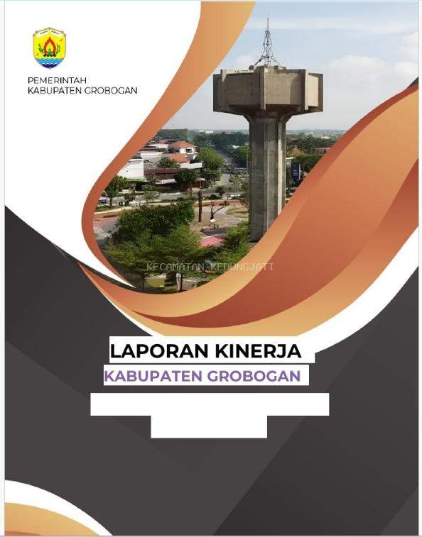 Laporan Kinerja Akuntabilitas Pemerintahan Kecamatan Kedungjati Tahun Anggaran 2025